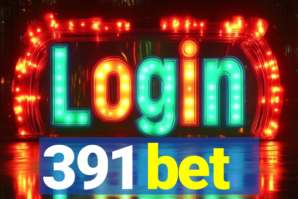 391 bet